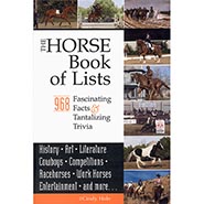 The Horse Book of Lists: 968 Fascinating Facts & Tantalizing Trivia by Cindy Hale